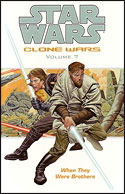 Clone Wars (Volume 7): When They Were Brothers