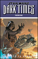 Dark Times (Volume One): The Path to Nowhere 