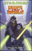 Knights of the Old Republic (Volume One): Commencement 