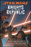 Knights of the Old Republic (Vol. Three): Days of Fear, Nights of Anger