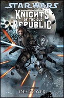 Knights of the Old Republic (Volume Eight): Destroyer