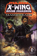 X-wing Rogue Squadron: Masquerade